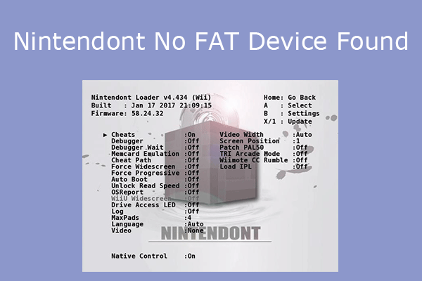 5 Ways to Fix the Nintendont No FAT Device Found Issue - MiniTool